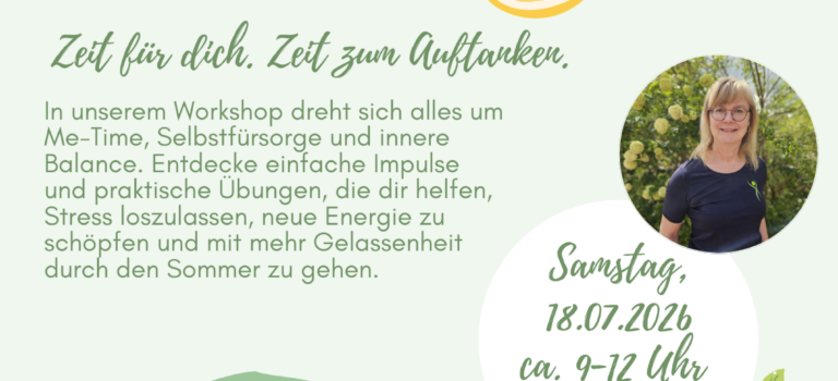 Workshop „Zeit für dich. Zeit zum Auftanken-Frisch und Gelassen durch den Sommer“ am 18.07.2026 in Camburg mit Jana Hünniger Workshop „Zeit für dich. Zeit zum Auftanken-Frisch und Gelassen durch den Sommer“ am 18.07.2026 in Camburg mit Jana Hünniger